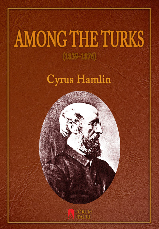 AMONG THE TURKS (1839-1876)  by Cyrus Hamlin